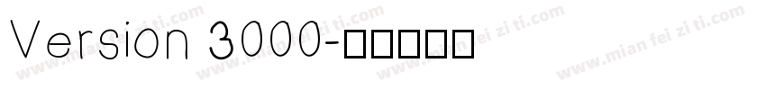 Version 3000字体转换